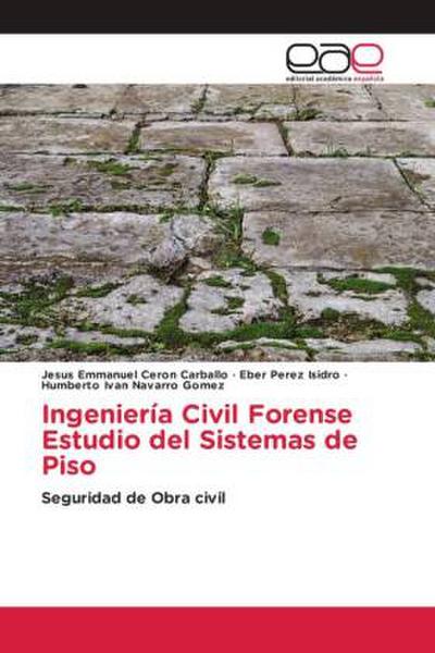 Ingeniería Civil Forense Estudio del Sistemas de Piso