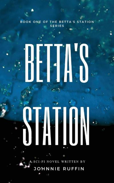 Betta’s Station