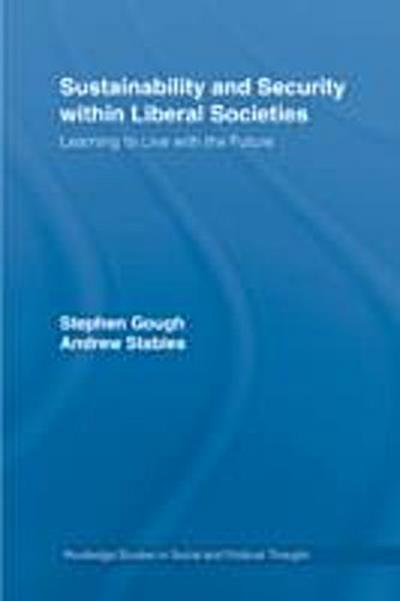 Sustainability and Security within Liberal Societies