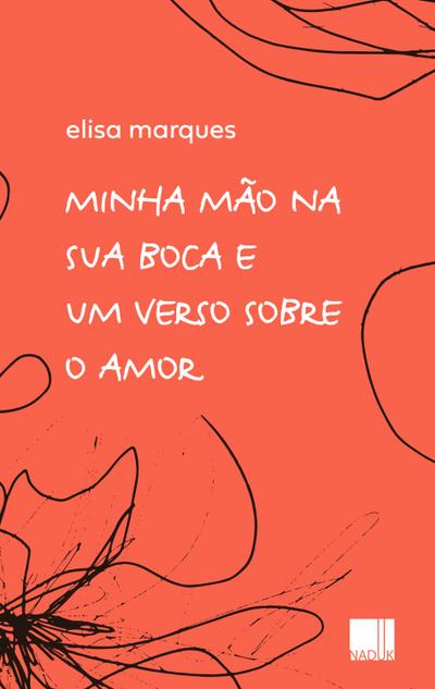 Minha mão na sua boca e um verso sobre o amor