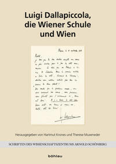 Luigi Dallapiccola, die Wiener Schule und Wien