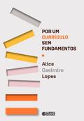 Por um currículo sem fundamentos