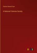 A National Fisheries Society