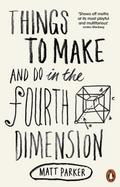 Things to Make and Do in the Fourth Dimension