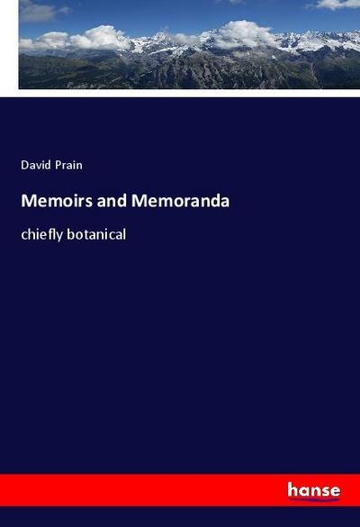 Memoirs and Memoranda