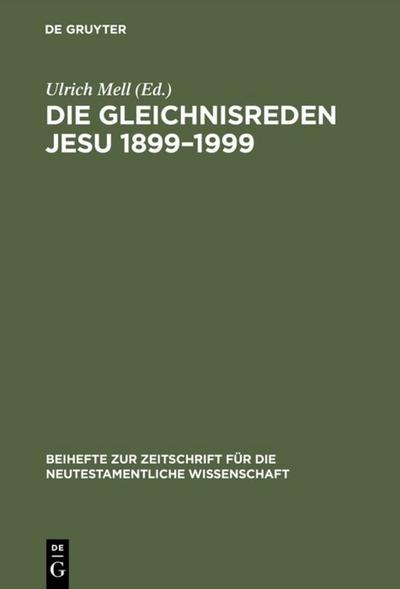 Die Gleichnisreden Jesu 1899-1999