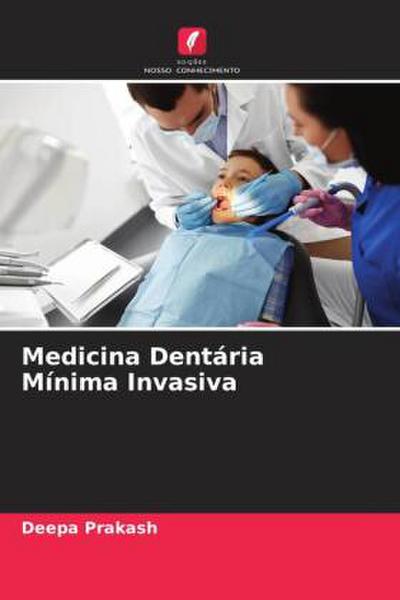 Medicina Dentária Mínima Invasiva