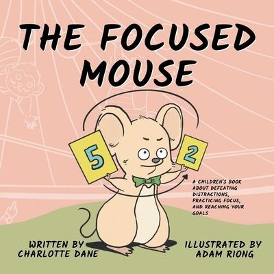 The Focused Mouse