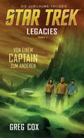 Star Trek - Legacies 1: Von einem Captain zum ande