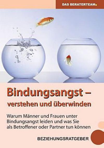 Bindungsangst verstehen und überwinden