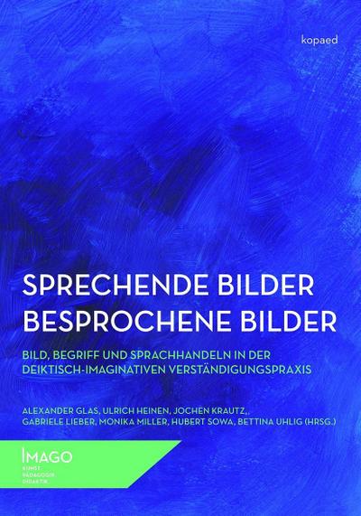 Sprechende Bilder - Besprochene Bilder