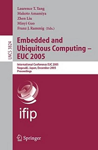 Embedded and Ubiquitous Computing - EUC 2005