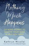 Nothing Much Happens