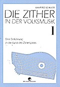 Die Zither in der Volksmusik Band 1für Zither