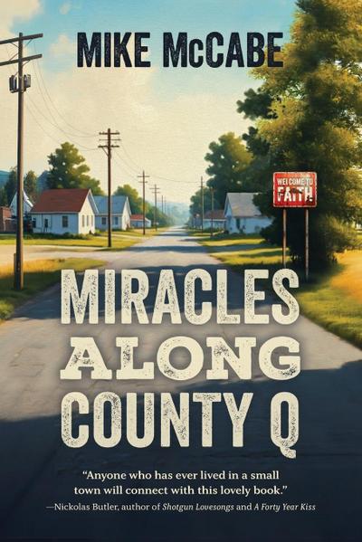 Miracles Along County Q