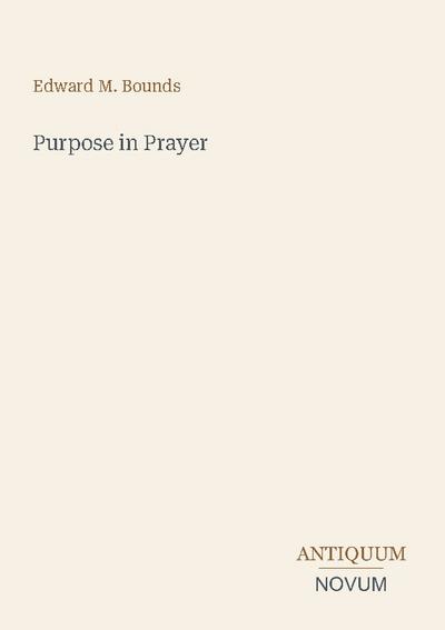 Purpose in Prayer