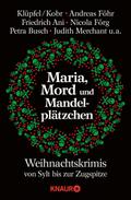 Maria, Mord und Mandelplätzchen: Weihnachtskrimis von Sylt bis zur Zugspitze