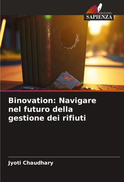 Binovation: Navigare nel futuro della gestione dei rifiuti