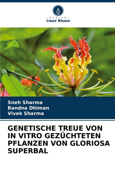 GENETISCHE TREUE VON IN VITRO GEZÜCHTETEN PFLANZEN VON GLORIOSA SUPERBAL