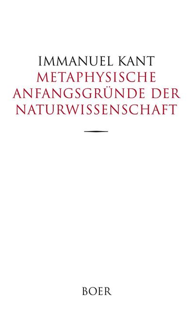 Metaphysische Anfangsgründe der Naturwissenschaft