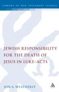 Jewish Responsibility for the Death of Jesus in Lu