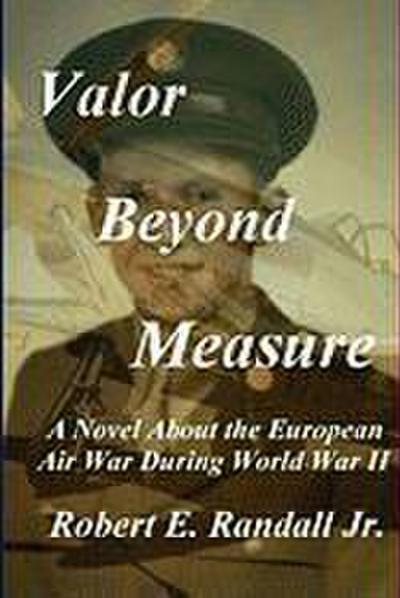 Valor Beyond Measure