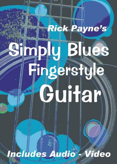 Rick Payne’s Simply Blues Fingerstyle Guitar