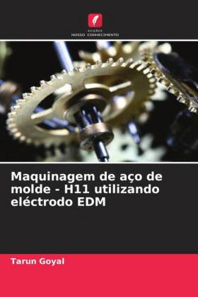 Maquinagem de aço de molde - H11 utilizando eléctrodo EDM