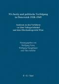 NS-Justiz und politische Verfolgung in Österreich 