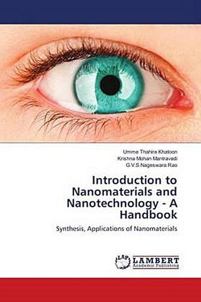 Introduction to Nanomaterials and Nanotechnology - A Handbook