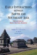 Early Interactions between South and Southeast Asia