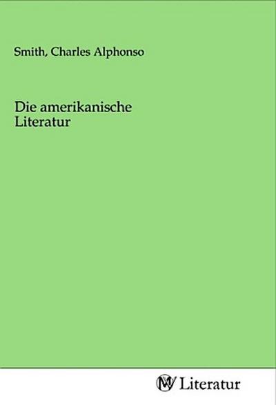 Die amerikanische Literatur