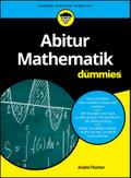 Abitur Mathematik für Dummies