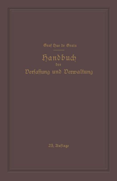 Handbuch der Verfassung und Verwaltung in Preussen und dem Deutschen Reiche