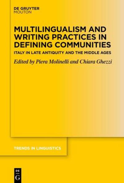 Multilingualism and Writing Practices in Defining Communities