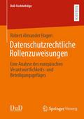 Datenschutzrechtliche Rollenzuweisungen
