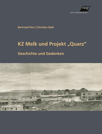 KZ Melk und Projekt "Quarz"