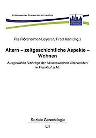 Altern - zeitgeschichtliche Aspekte - Wohnen