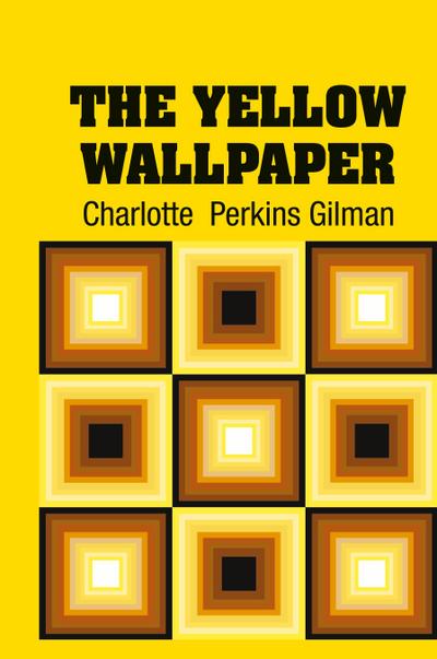 The Yellow Wallpaper