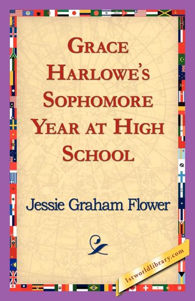 Grace Harlowe’s Sophomore Year at High School