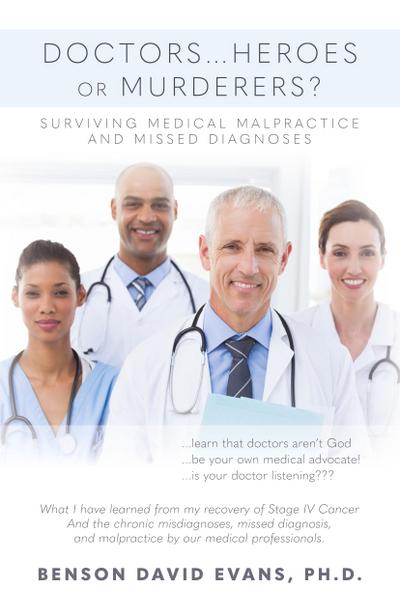 Doctors...Heroes or Murderers?