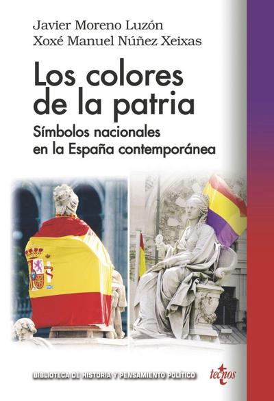 Los colores de la patria : símbolos nacionales en la España contemporánea