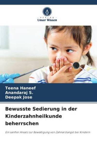 Bewusste Sedierung in der Kinderzahnheilkunde beherrschen