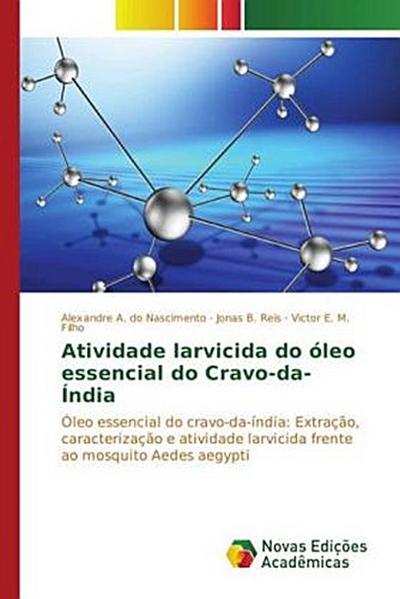 Atividade larvicida do óleo essencial do Cravo-da-Índia