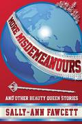 More Misdemeanours - And Other Beauty Queen Stories