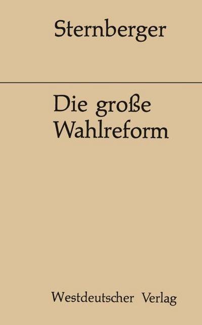 Die große Wahlreform