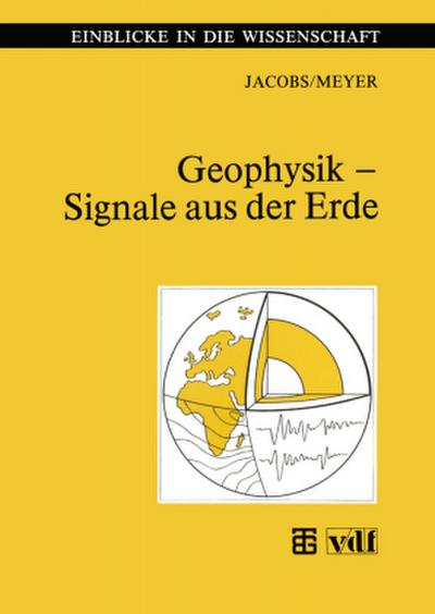 Geophysik - Signale aus der Erde