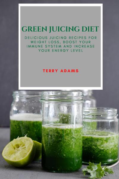 GREEN JUICING DIET