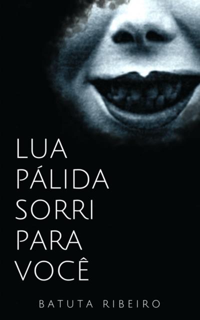 Lua Pálida sorri para você