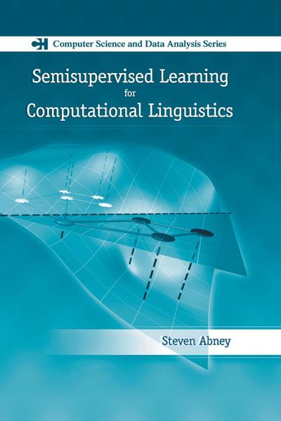 Semisupervised Learning for Computational Linguistics
